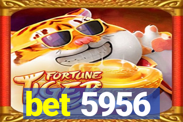 bet 5956